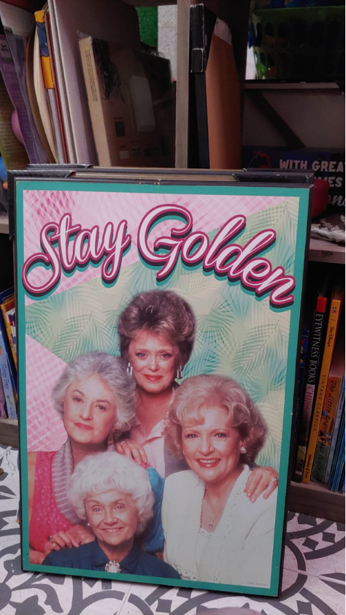 13" x 19.5" Stay Golden Poster