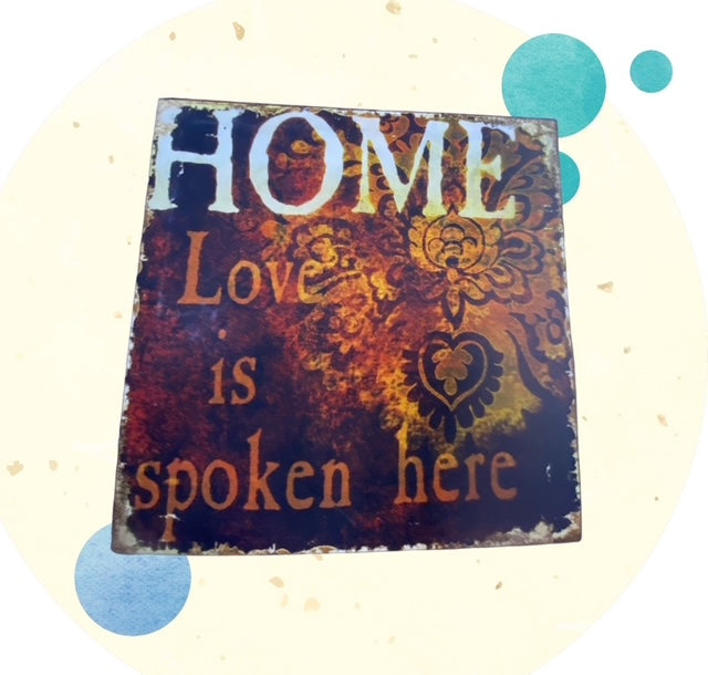 HOME Love is Spoken Here Sign