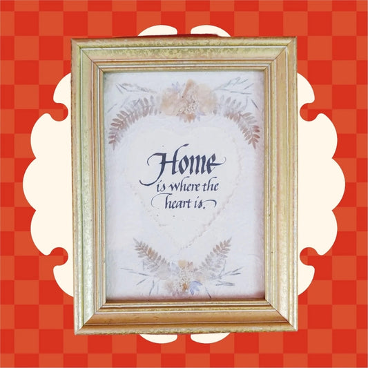 Vintage Pressed Flowers, Home is Where the Heart is