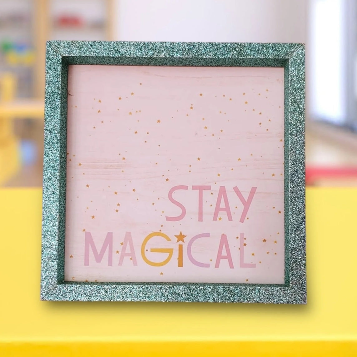 Stay Magical Glitter Hanging Wall Sign